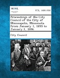 Proceedings of the City Council of the City of Minneapolis, Minnesota. from January 1, 1895 to January 1, 1896.