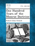 One Hundred Years of the Monroe Doctrine