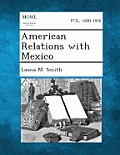 American Relations with Mexico