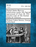 United States-Norway Arbitration Under the Special Agreement of June 30, 1921 Counter-Case of the United States of America