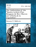 The Authorship of the Quatre Lettres D'Un Bougeois de New-Heaven Sur L'Unite de La Legislation