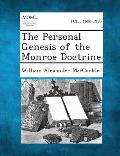 The Personal Genesis of the Monroe Doctrine