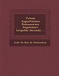 Votum Augustissimo Romanorum Imperatori Leopoldo Secundo ...