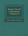 Emile Ou de L' Ducation, Volume 4