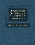 Promenades Prehistoriques A L'Exposition Universelle...