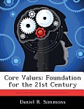 Core Values: Foundation for the 21st Century