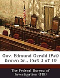 Gov. Edmund Gerald (Pat) Brown Sr., Part 3 of 10