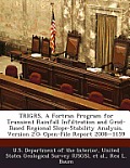 Trigrs, a FORTRAN Program for Transient Rainfall Infiltration and Grid-Based Regional Slope-Stability Analysis, Version 2.0: Open-File Report 2008-115