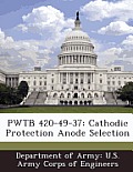 Pwtb 420-49-37: Cathodic Protection Anode Selection