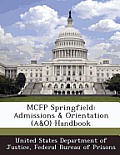McFp Springfield: Admissions & Orientation (A&o) Handbook