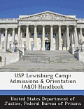 Usp Lewisburg Camp: Admissions & Orientation (A&o) Handbook