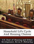 Household Life Cycle and Housing Choices