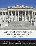 Antitrust Immunity and International Airline Alliances