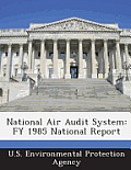 National Air Audit System: Fy 1985 National Report
