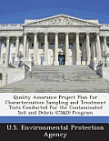Quality Assurance Project Plan for Characterization Sampling and Treatment Tests Conducted for the Contaminated Soil and Debris (CS&D) Program