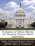 Evaluation of Silicon Nitride for Brayton Turbine Wheel Application