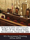 Budget System and Concepts, Budget of the United States Government, Fiscal Year 2002
