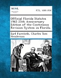 Official Florida Statutes 1965 25th Anniversary Edition of the Continuous Revision System in Florida.