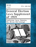 General Election Laws Supplement of 1919