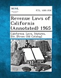 Revenue Laws of California (Annotated) 1965