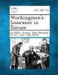 Workingmen's Insurance in Europe