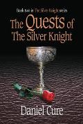 The Quests of the Silver Knight