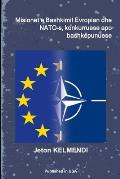 Misionet e Bashkimit Evropian dhe NATO-s, konkurruese apo bashk?punuese