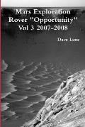 Mars Exploration Rover Opportunity Vol 3 2007-2008
