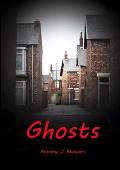 Ghosts: The unofficial official autobiography of Jethro Anson Nowsty Part 1