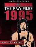 The Raw Files: 1995
