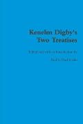 Kenelm Digby's Two Treatises