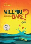 Will You Dare? 2nd Edition