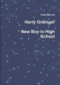 Harry Grainger New Boy in High School