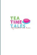 Tea Time Tales