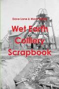 Wet Earth Colliery Scrapbook