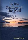 In the Shadow of the Wolf