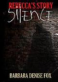 Rebecca's Story: Silence