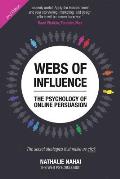 Webs Of Influence The Psychology Of Online Persuasion The Secret Strategies That Make Us Click
