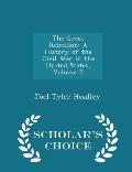 The Great Rebellion: A History of the Civil War in the United States, Volume II - Scholar's Choice Edition