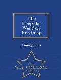 The Irregular Warfare Roadmap - War College Series