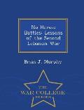No Heroic Battles: Lessons of the Second Lebanon War - War College Series