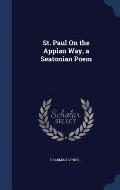 St. Paul on the Appian Way, a Seatonian Poem