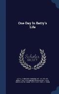 One Day in Betty's Life