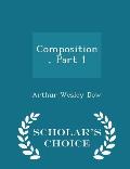 Composition, Part 1 - Scholar's Choice Edition