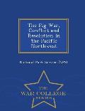 The Pig War, Conflict and Resolution in the Pacific Northwest - War College Series