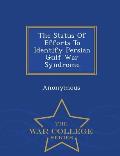 The Status Of Efforts To Identify Persian Gulf War Syndrome - War College Series