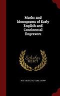Marks and Monograms of Early English and Continental Engravers
