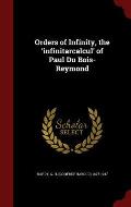 Orders of Infinity, the 'Infinita Rcalcu L' of Paul Du Bois-Reymond