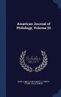 American Journal of Philology, Volume 22