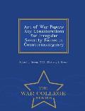 Art of War Papers: Key Considerations for Irregular Security Forces in Counterinsurgency - War College Series